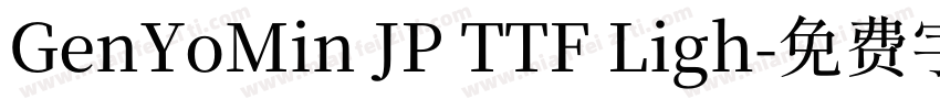 GenYoMin JP TTF Ligh字体转换